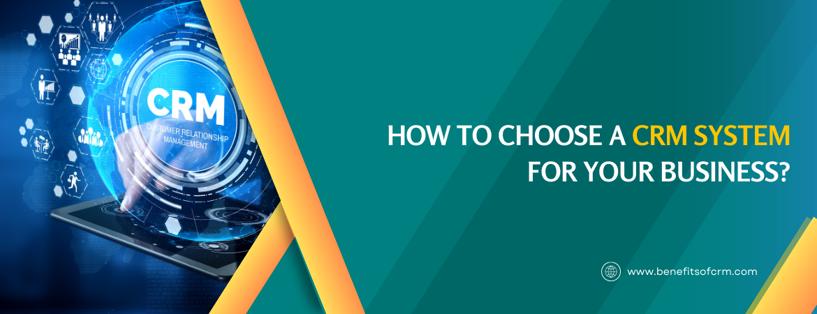 how-to-choose-a-crm-system-for-your-business