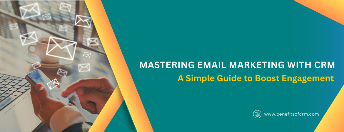 Email Marketing With CRM